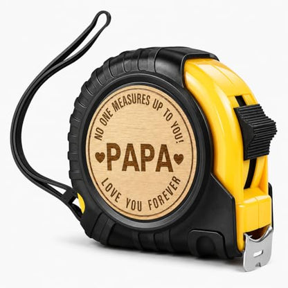 Papa Gifts Fathers Day Christmas Birthday Gifts for Papa Tool Gifts | Woodworker Gifts Carpenter Gifts for Papa No One Measures Up to You Engraved Tape Measure 25 FT - color: Papa