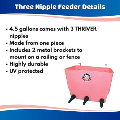 Three Nipple Calf Feeder 4.5 Gallon with Thriver Screw-in Teats, One-Piece UV-Protected Multi Calf Milk Feeder, Fence Mount Livestock Nursing System for Farm & Ranch Use - Part #PF3