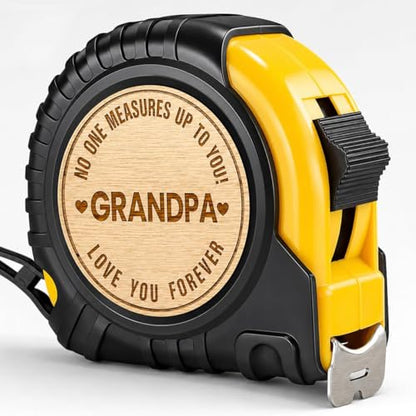 Grandpa Gifts Fathers Day Christmas Birthday Gifts for Grandpa Grandfather | Tool Gifts Woodworker Gifts Carpenter Gifts for Grandpa No One Measures Up to You Engraved Tape Measure 25 FT - color: Grandpa